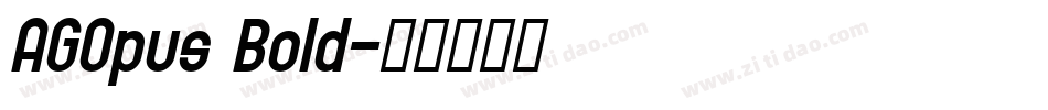 AGOpus Bold字体转换